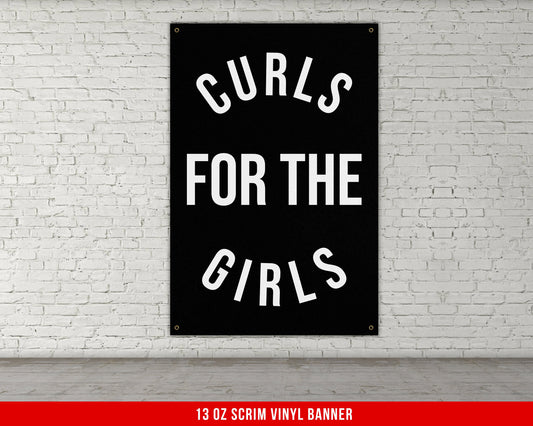 Curls For The Girls Banner - Home Gym Decor - Large Quotes Wall Art - Weightlifting - Sports Inspiration