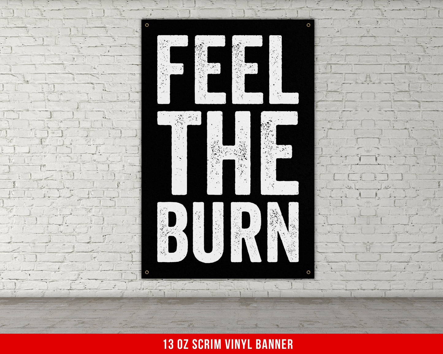 Feel The Burn Banner - Home Gym Decor - Large Motivational Quote Wall Art - Weightlifting - Sports Inspiration