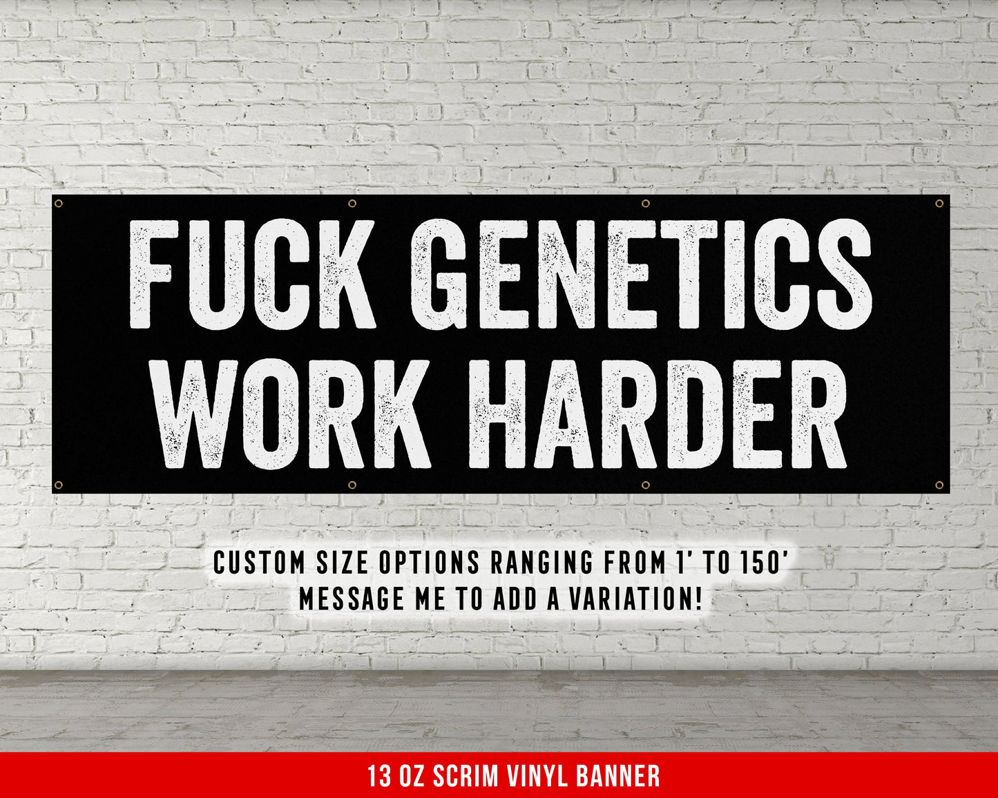 Fuck Genetics Work Harder Banner - Home Gym Decor - Large Quote Wall Art - Fitness Training - Motivational Inspiration