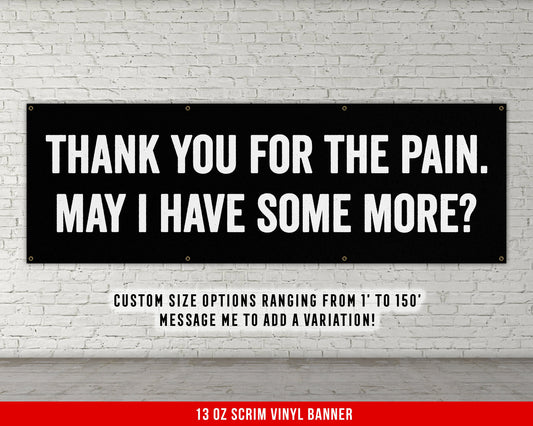 Thank You For The Pain Banner - Home Gym Decor - Large Quote Wall Art - Fitness Training - Motivational Inspiration