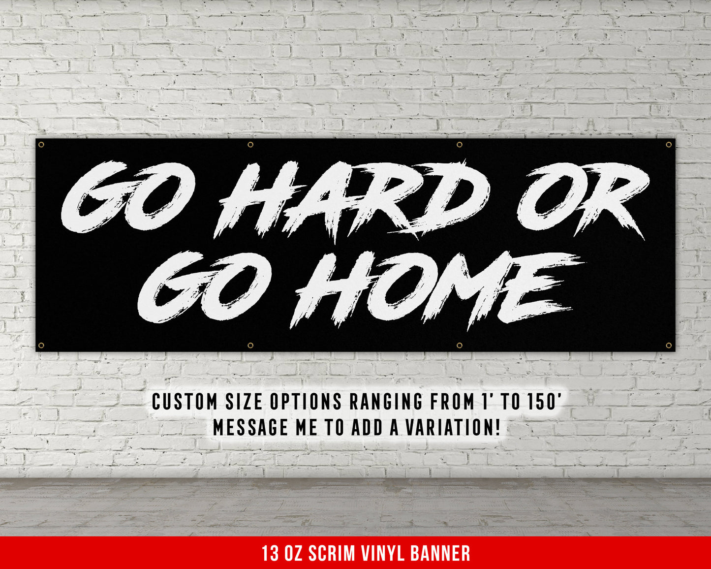 Go Hard Or Go Home Banner - Home Gym Decor - Large Quote Wall Art - Fitness Training - Motivational Inspiration