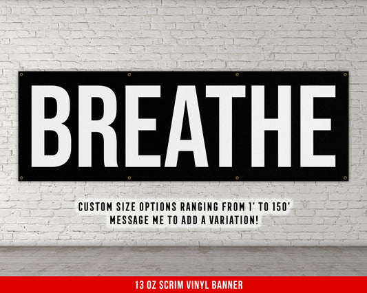 Breathe Banner - Motivational Home Gym Decor - Large Quote Wall Art - Weightlifting - Inspirational - Minimalism