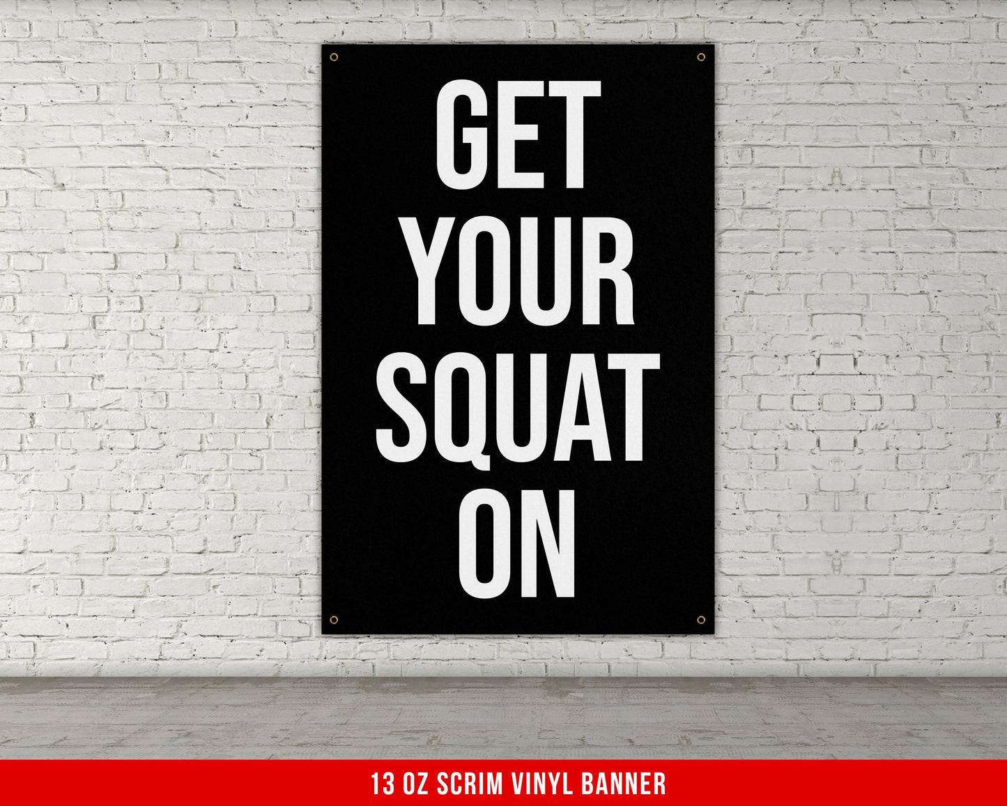 Get Your Squat On Banner - Home Gym Decor - Large Motivational Quote Wall Art - Weightlifting - Sports Inspiration