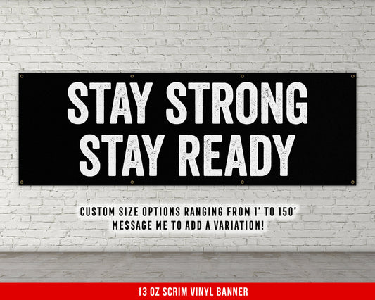 Stay Strong Stay Ready Banner - Motivational Home Gym Decor - Large Quote Wall Art - Weightlifting - Inspirational - Minimalism