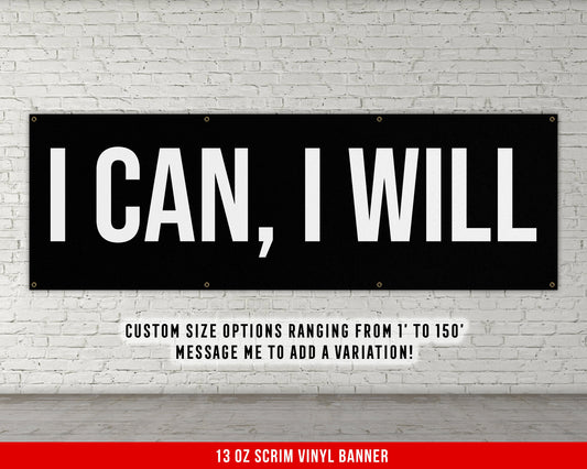 I Can I Will Banner - Motivational Home Gym Decor - Large Quote Wall Art - Weightlifting - Inspirational - Minimalism