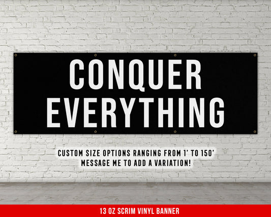 Conquer Everything Banner - Motivational Home Gym Decor - Large Quote Wall Art - Weightlifting - Inspirational