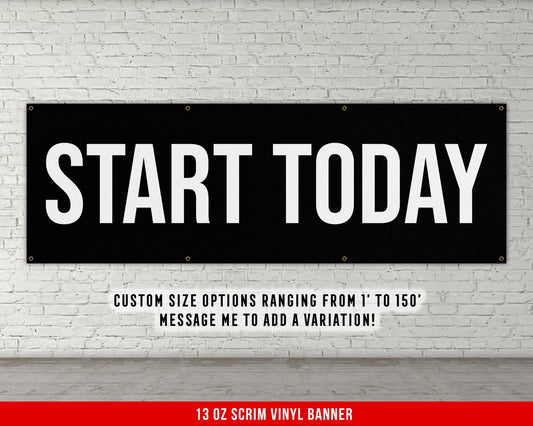 Start Today Banner - Motivational Home Gym Decor - Large Quote Wall Art - Weightlifting - Inspirational