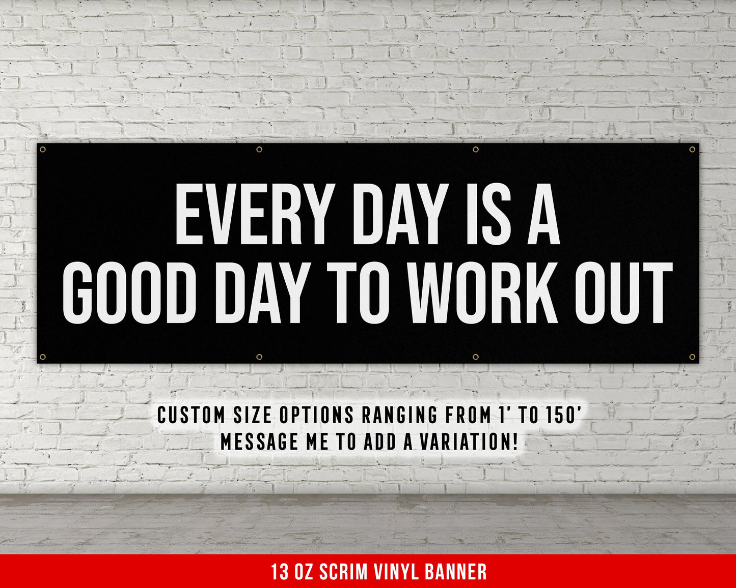 Every Day Is A Good Day Banner - Motivational Home Gym Decor - Large Quote Wall Art - Weightlifting - Inspirational