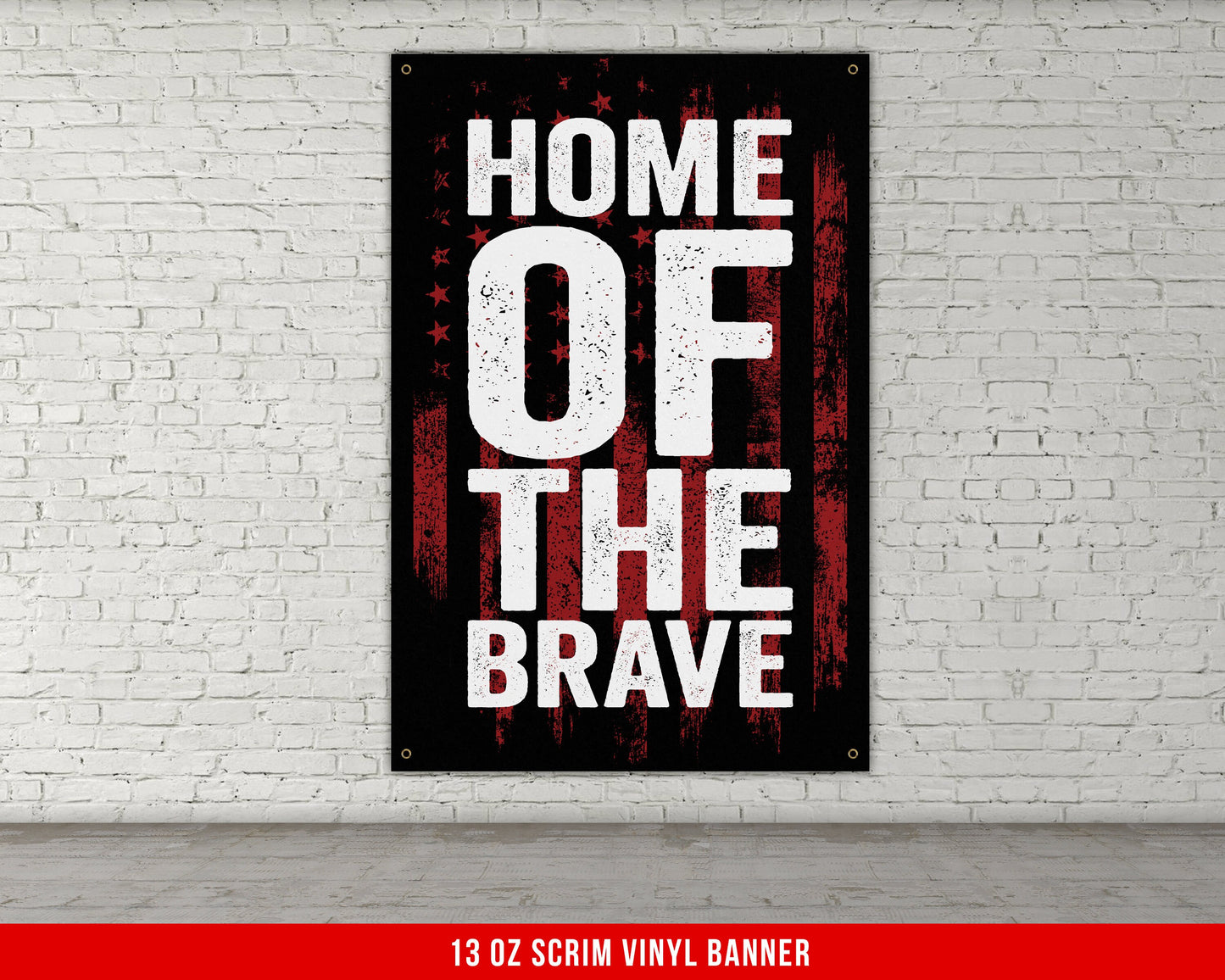 Home Of The Brave Banner - Home Gym Decor - Large Quotes Wall Art - Weightlifting - Sports Inspiration- Patriotic USA Flag