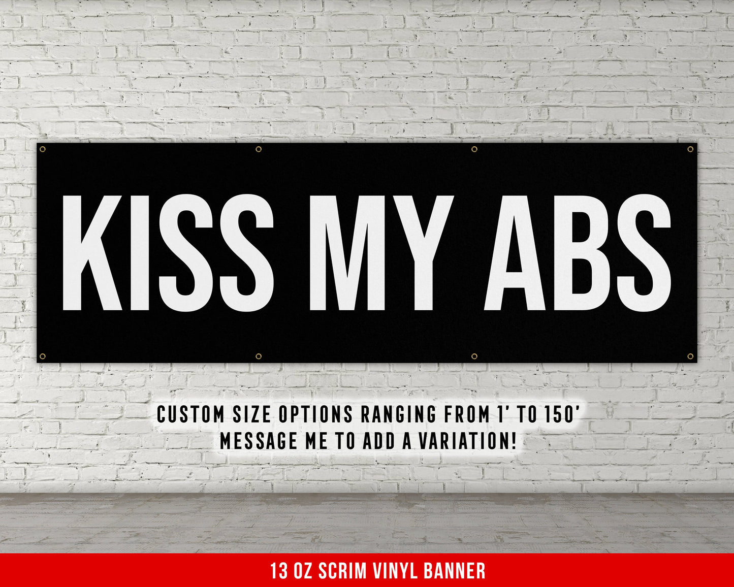 Kiss My Abs Banner - Motivational Home Gym Decor - Large Quote Wall Art - Weightlifting - Inspirational