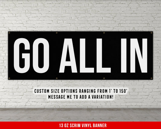 Go All In Banner - Motivational Home Gym Decor - Large Quote Wall Art - Weightlifting - Inspirational Sports