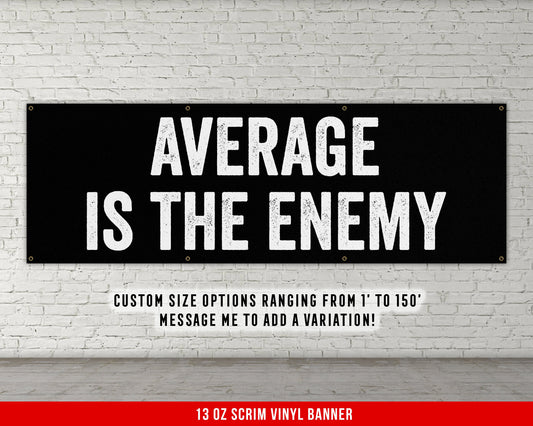 Average Is The Enemy Banner - Motivational Home Gym Decor - Large Quote Wall Art - Weightlifting - Inspirational - Minimalism