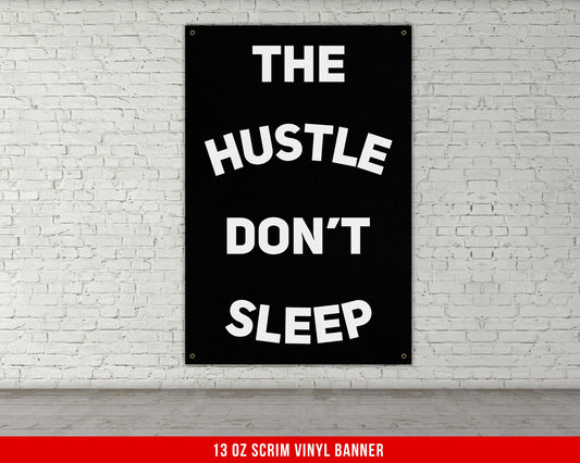 The Hustle Don't Sleep Banner - Home Gym Decor - Large Quotes Wall Art - Weightlifting - Sports Inspiration