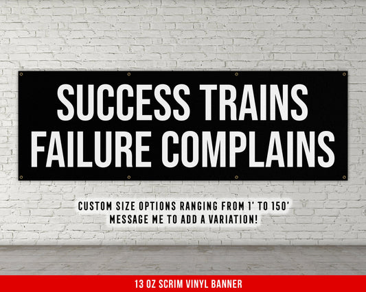 Success Trains Banner - Motivational Home Gym Decor - Large Quote Wall Art - Weightlifting - Inspirational