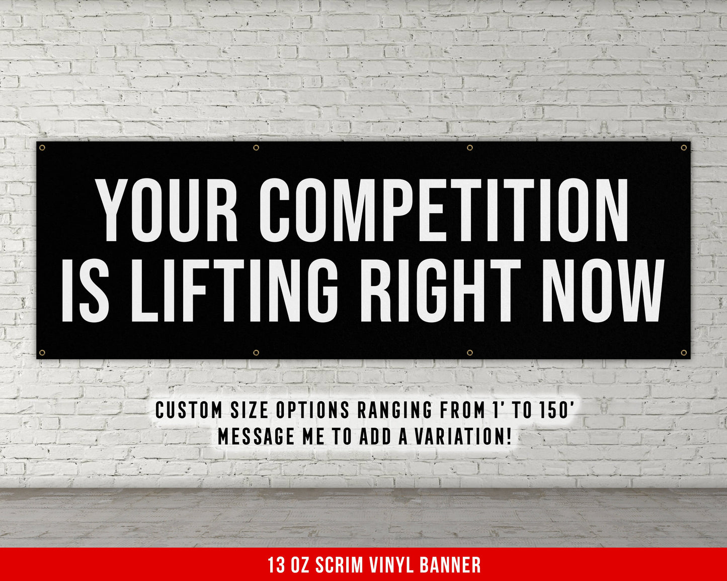 Your Competition Banner - Motivational Home Gym Decor - Large Quote Wall Art - Weightlifting - Inspirational