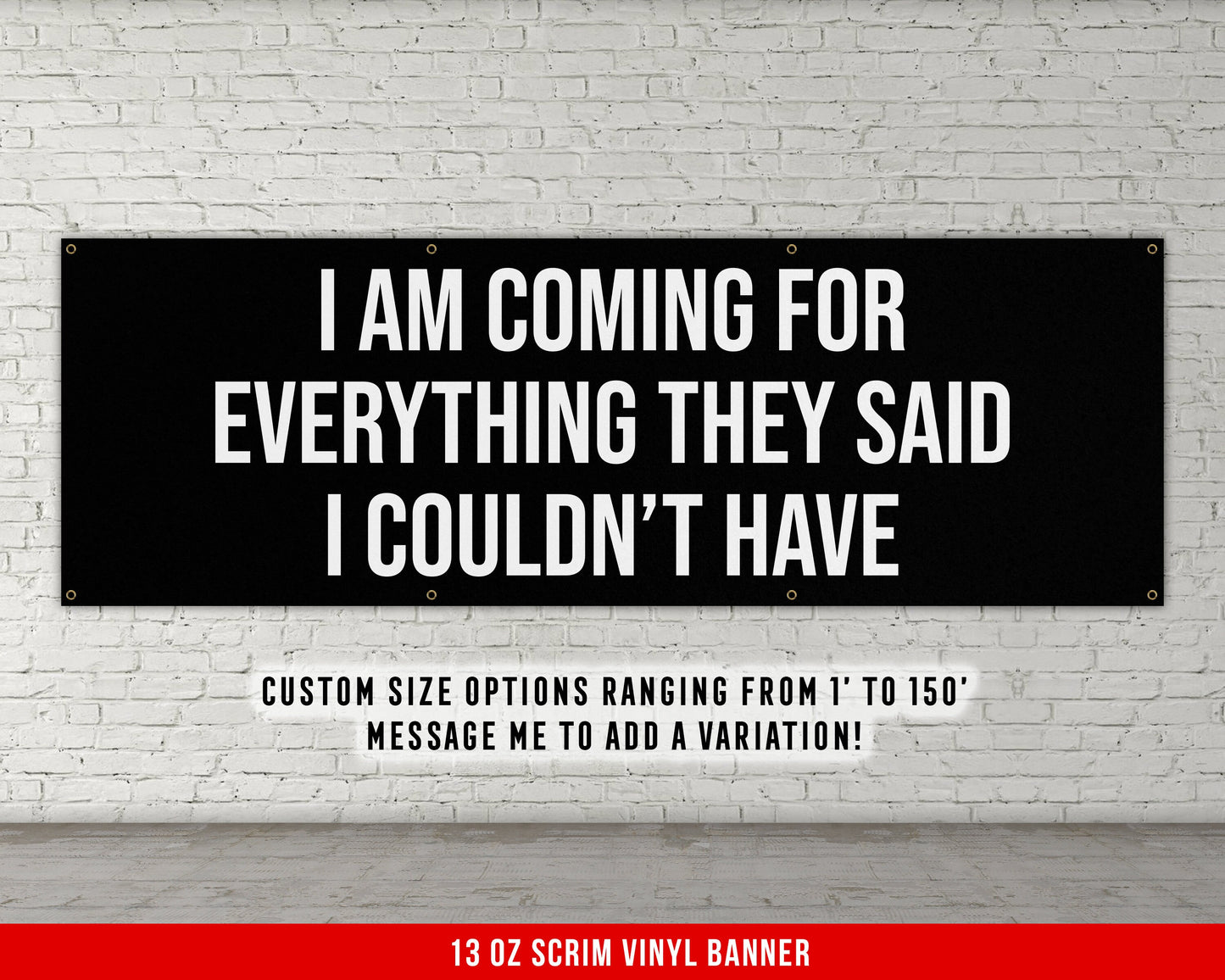 Coming For Everything Banner - Motivational Home Gym Decor - Large Quote Wall Art - Weightlifting - Inspirational