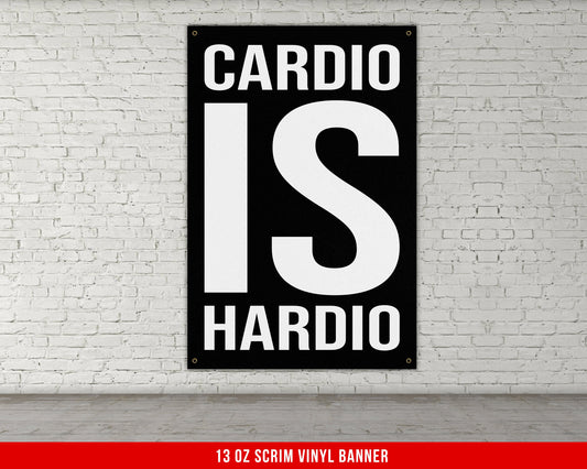 Cardio Is Hardio Banner - Home Gym Decor - Large Quotes Wall Art - Weightlifting - Sports Inspiration- Garage Running