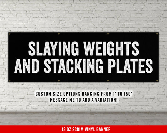 Slaying Weights Stacking Plates Banner - Motivational Home Gym Decor - Large Quote Wall Art - Weightlifting - Inspirational