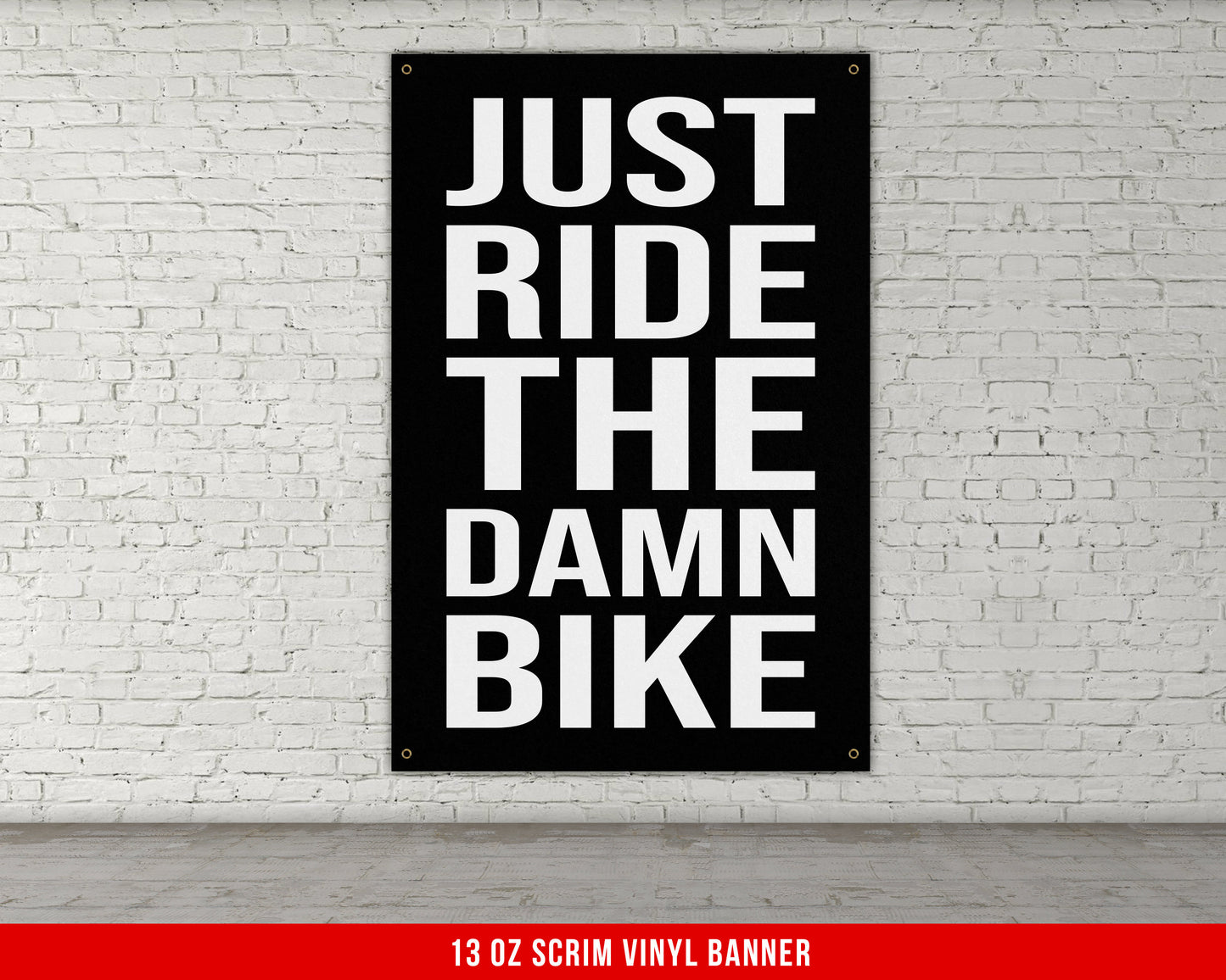 Just Ride The Bike Banner - Home Gym Decor - Large Quotes Wall Art - Weightlifting - Sports Inspiration - Garage Cycling