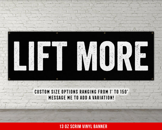 Lift More Banner - Motivational Home Gym Decor - Large Quote Wall Art - Weightlifting - Inspirational - Garage Gym