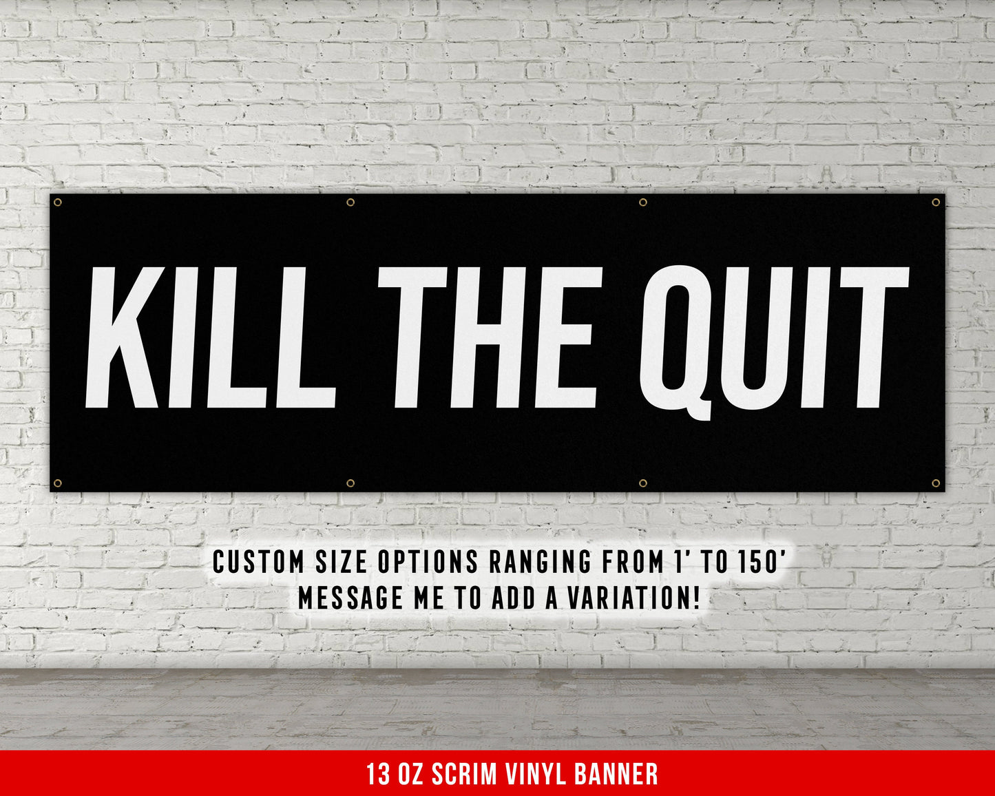 Kill The Quit Banner - Motivational Home Gym Decor - Large Quote Wall Art - Weightlifting - Inspirational