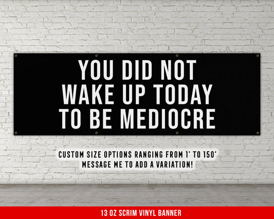 Mediocre Wake Up Banner - Motivational Home Gym Decor - Large Quote Wall Art - Weightlifting - Inspirational Sports