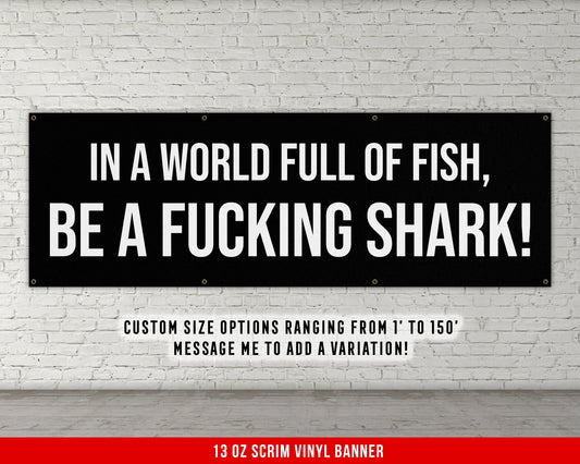 Be A Shark Banner - Motivational Home Gym Decor - Large Quote Wall Art - Weightlifting - Inspirational