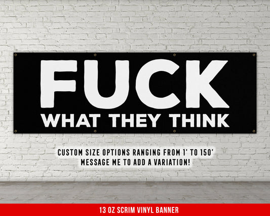 F*** What They Think Banner - Motivational Home Gym Decor - Large Quote Wall Art - Weightlifting - Inspirational - Minimalism