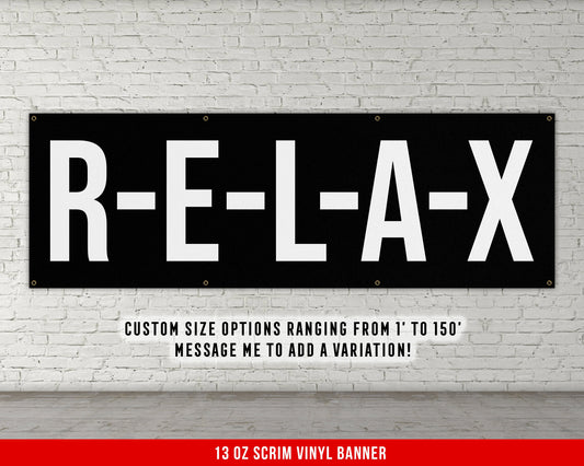 Relax Banner - Motivational Home Gym Decor - Large Quote Wall Art - Weightlifting - Inspirational - Garage Basement