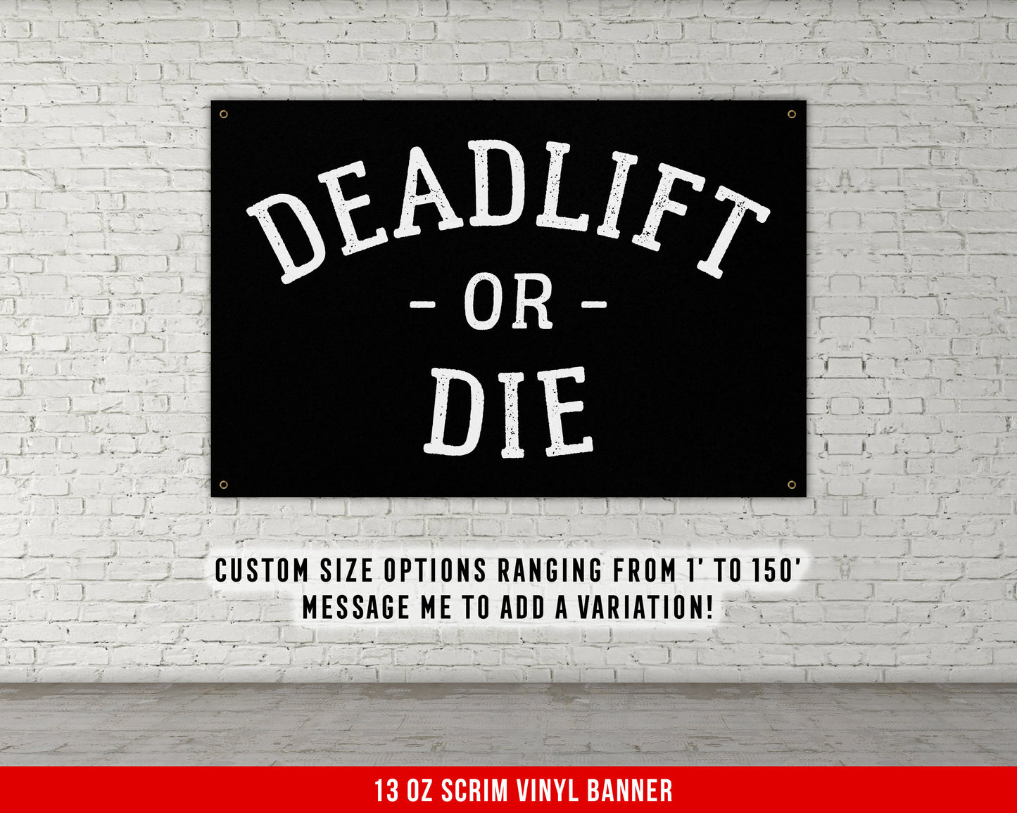 Deadlift Or Die Banner - Home Gym Decor - Large Quotes Wall Art - Garage Basement - Sports Inspiration - Motivational Fitness