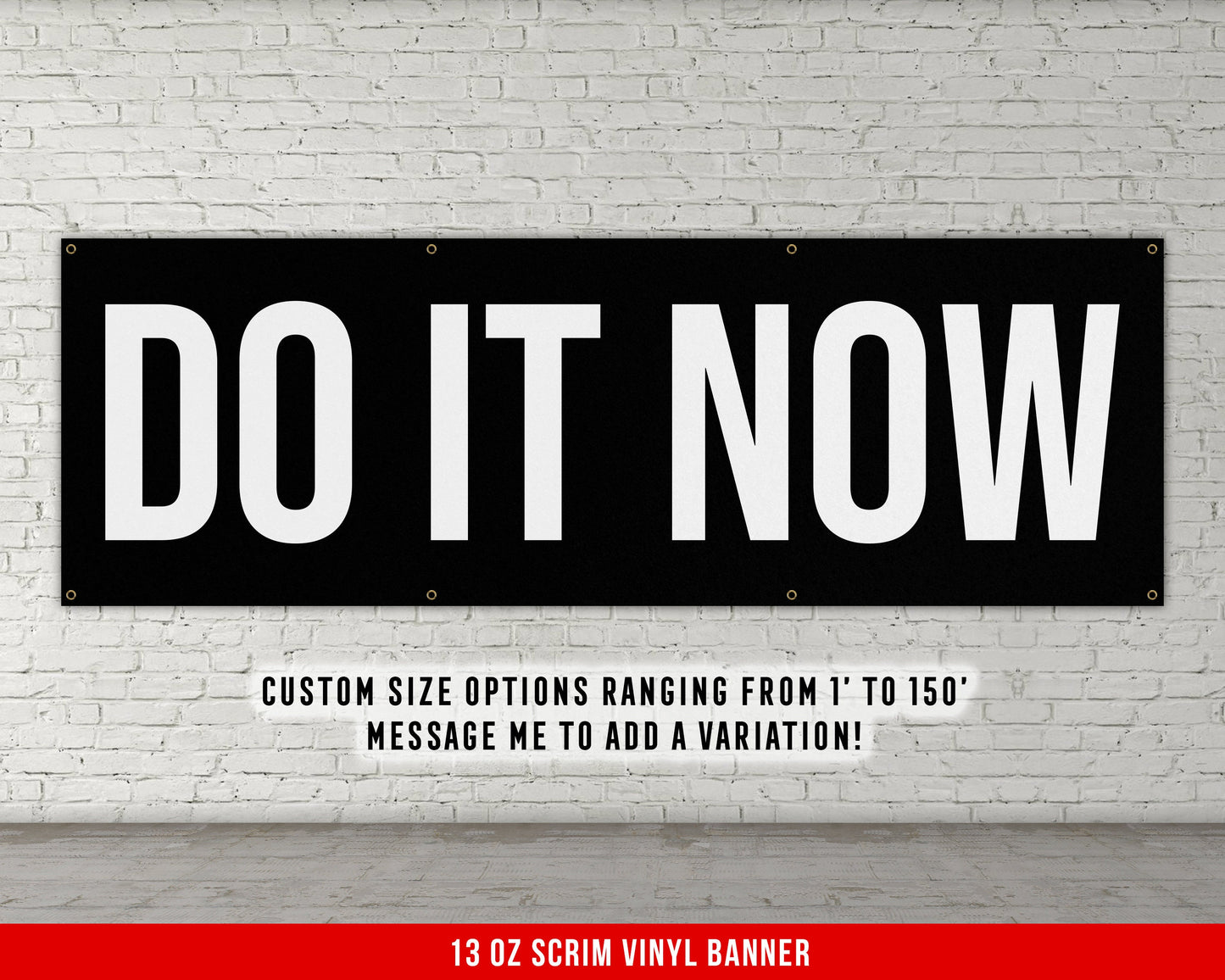 Do It Now Banner - Motivational Home Gym Decor - Large Quote Wall Art - Weightlifting - Inspirational - Garage Gym