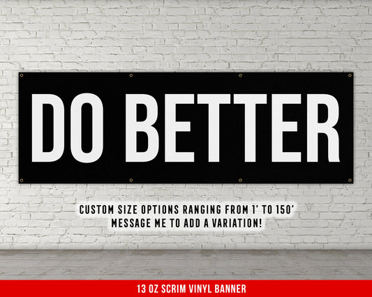 Do Better Banner - Motivational Home Gym Decor - Large Quote Wall Art - Weightlifting - Inspirational - Garage Gym