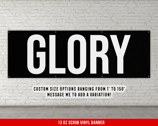 Glory Banner - Home Gym Decor - Large Quote Wall Art - Fitness Training - Motivational Inspiration