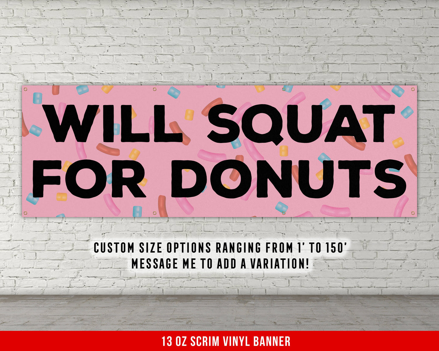 Squat For Donuts Banner - Motivational Home Gym Decor - Large Quote Wall Art - Weightlifting - Funny Garage