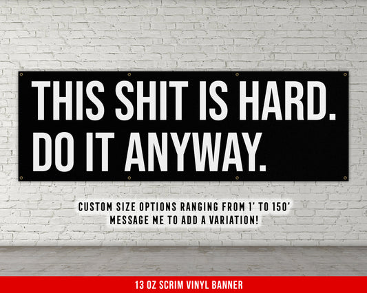 This Shit Is Hard Banner - Home Gym Decor - Large Quote Wall Art - Fitness Training - Motivational Inspiration