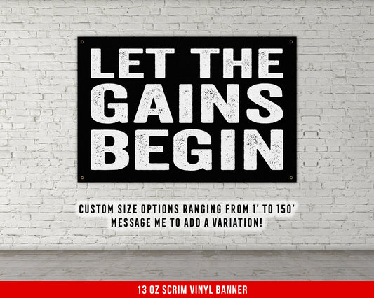 Let The Gains Begin Banner - Home Gym Decor - Large Quotes Wall Art - Garage Basement - Sports Inspiration - Motivational Fitness