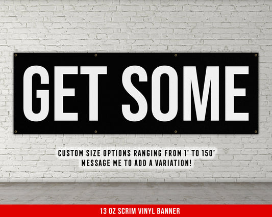 Get Some Banner - Home Gym Decor - Large Quote Wall Art - Fitness Training - Motivational Inspiration