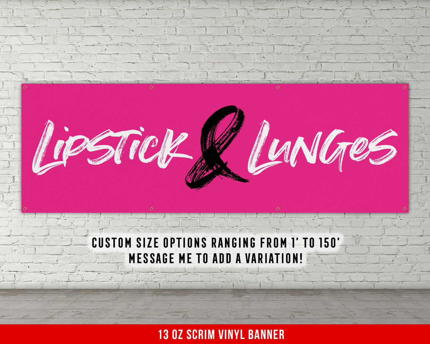 Lipstick Lunges Banner - Motivational Home Gym Decor - Large Quote Wall Art - Females - Inspirational Crossfit