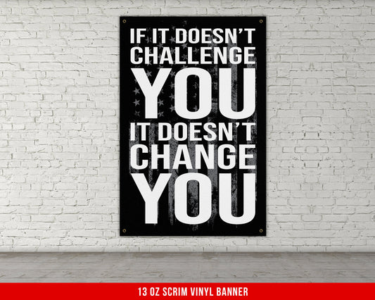 If It Doesn't Challenge You Banner - Home Gym Decor - Large Motivational Quote Wall Art - Weightlifting - USA Grey