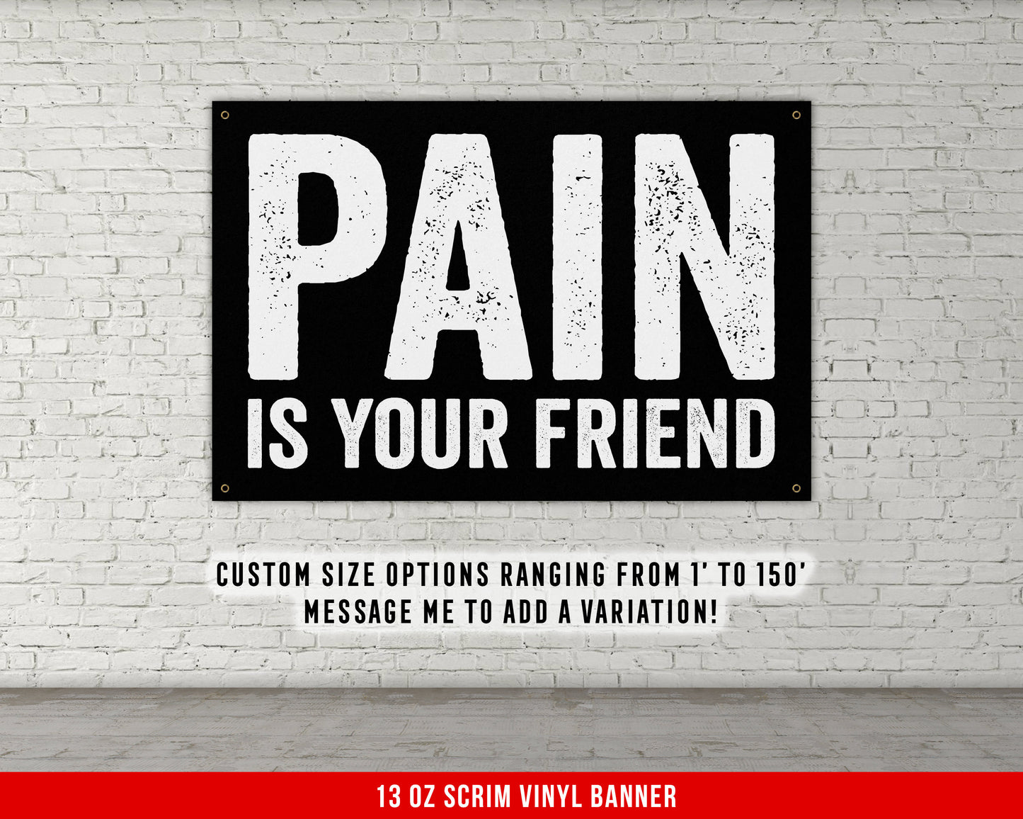 Pain Is Your Friend Banner - Home Gym Decor - Large Quotes Wall Art - Garage Basement - Inspiration - Fitness