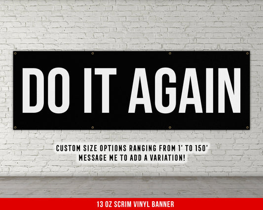 Do It Again Banner - Motivational Home Gym Decor - Large Quote Wall Art - Weightlifting - Inspirational