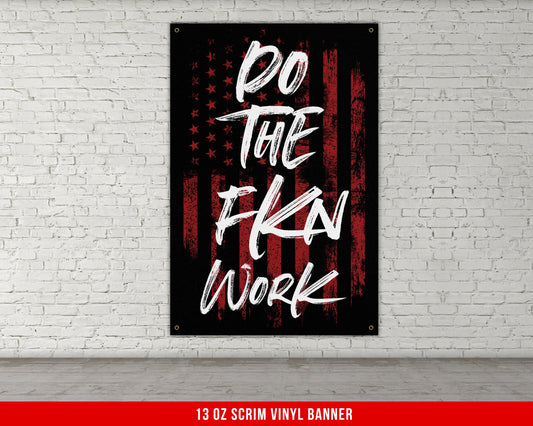 Do The Fkn Work Banner - Home Gym Decor - Large Quote Wall Art - Fitness - USA Patriotic