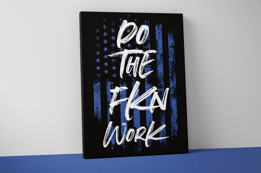 Do The Fkn Work Canvas - Home Gym Decor - Large Quote Wall Art - Weightlifting Fitness - Sports Funny - USA Blue