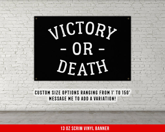 Victory Or Death Banner - Home Gym Decor - Large Quotes Wall Art - Garage Basement - Inspiration - Fitness