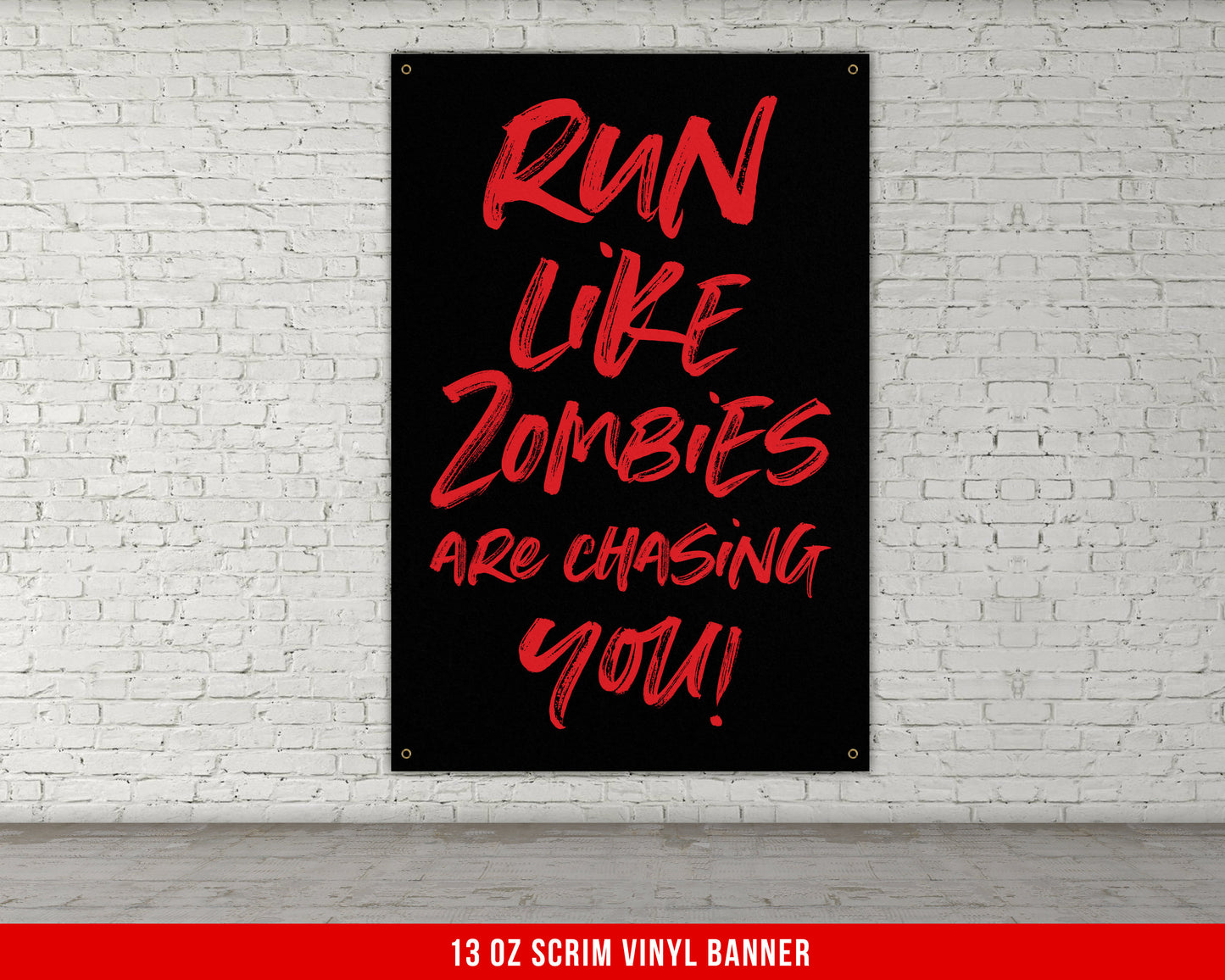 Run Like Zombies Are Chasing You Banner - Home Gym Decor - Funny Large Wall Art - Running