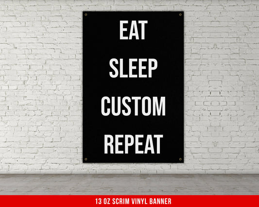 Eat Sleep Custom Banner - Home Gym Decor - Large Quote Wall Art - Personalize