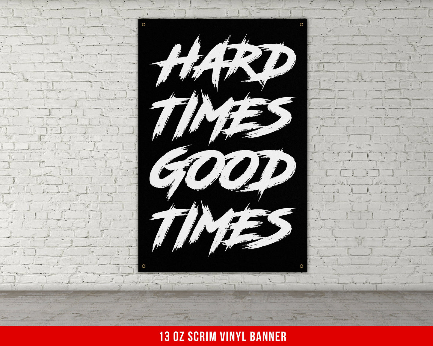 Hard Times Banner - Home Gym Decor - Large Motivational Quote Wall Art - Weightlifting - Sports