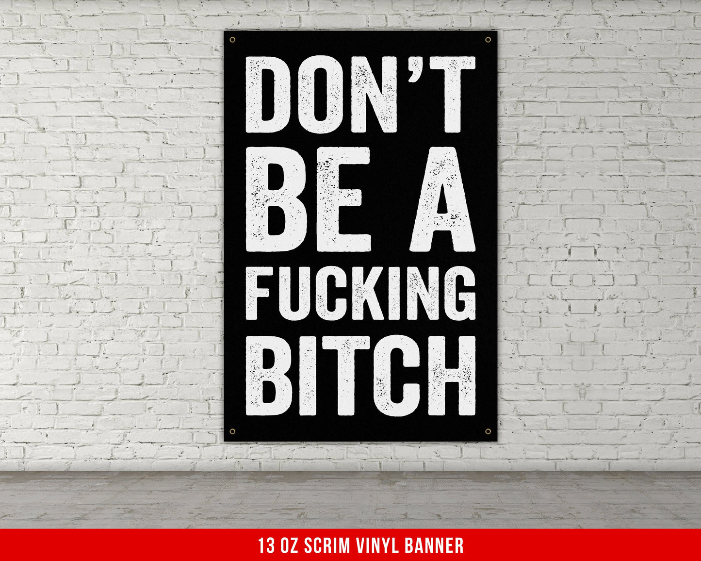 Don't Be F'n Bitch Banner - Home Gym Decor - Large Quote Wall Art - Motivational Fitness Weightlifting - Inspiration Sports