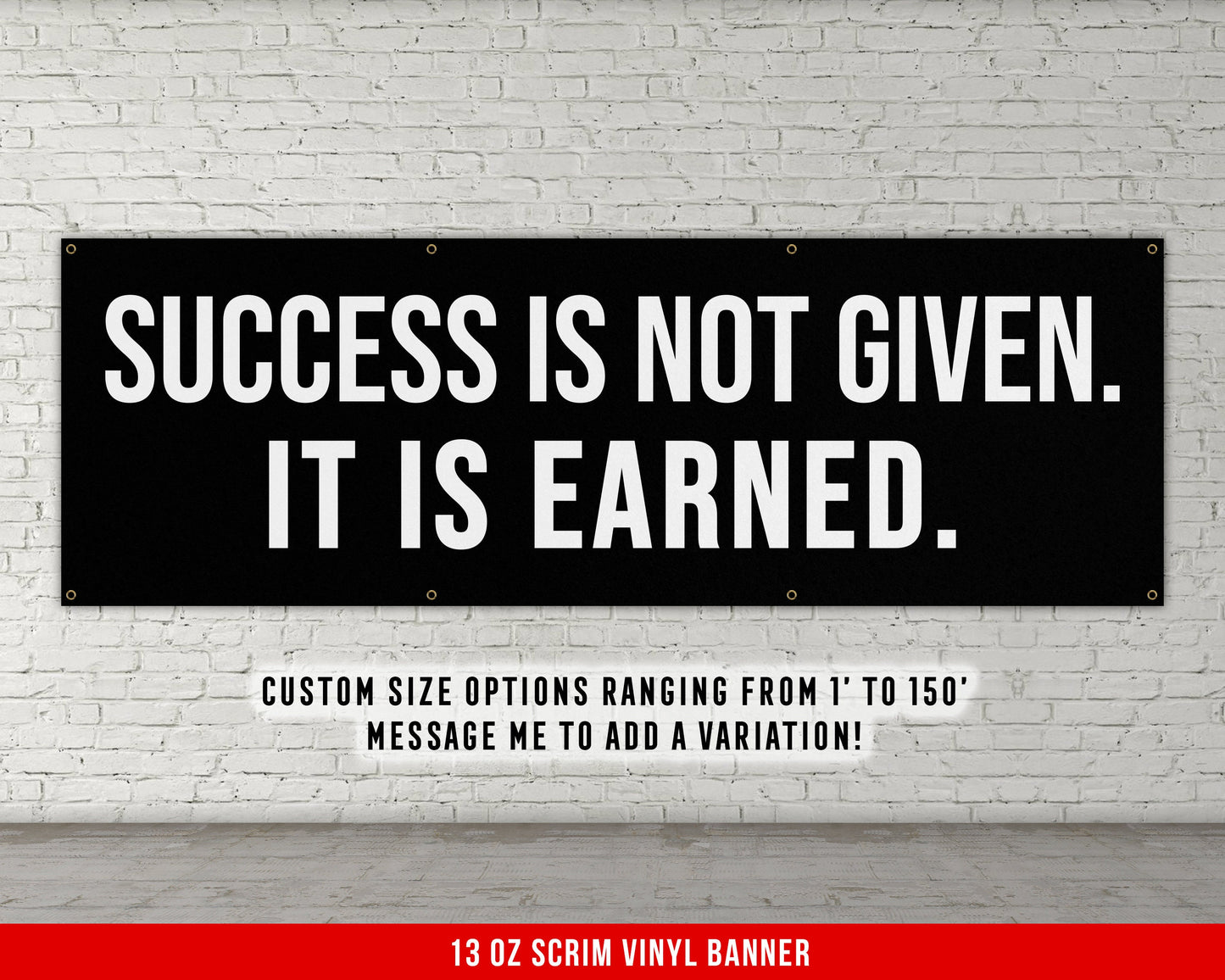 Success Is Not Given - Home Gym Banner Flag - Motivational Wall Decor - Large Quote - Garage Basement - Weightlifting Fitness