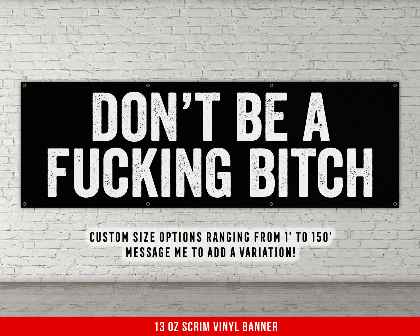 Don't Be A Bitch Banner - Home Gym Decor - Large Quote Wall Art - Fitness Training - Motivational Weights